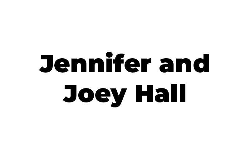 25 - Jennifer and Joey Hall